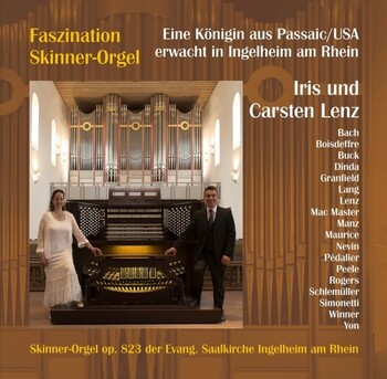 CD Faszination Skinner-Orgel Eine Königin aus Passaic/USA erwacht in Ingelheim am Rhein