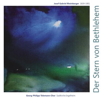 CD Rheinberger Der Stern von Bethlehem